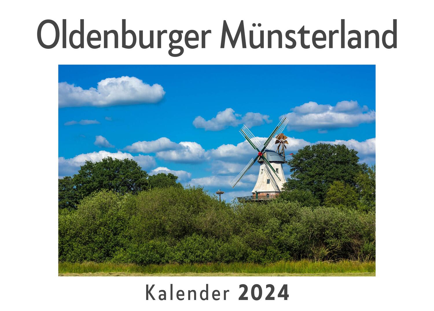 Cover: 9783750550315 | Oldenburger Münsterland (Wandkalender 2024, Kalender DIN A4 quer,...