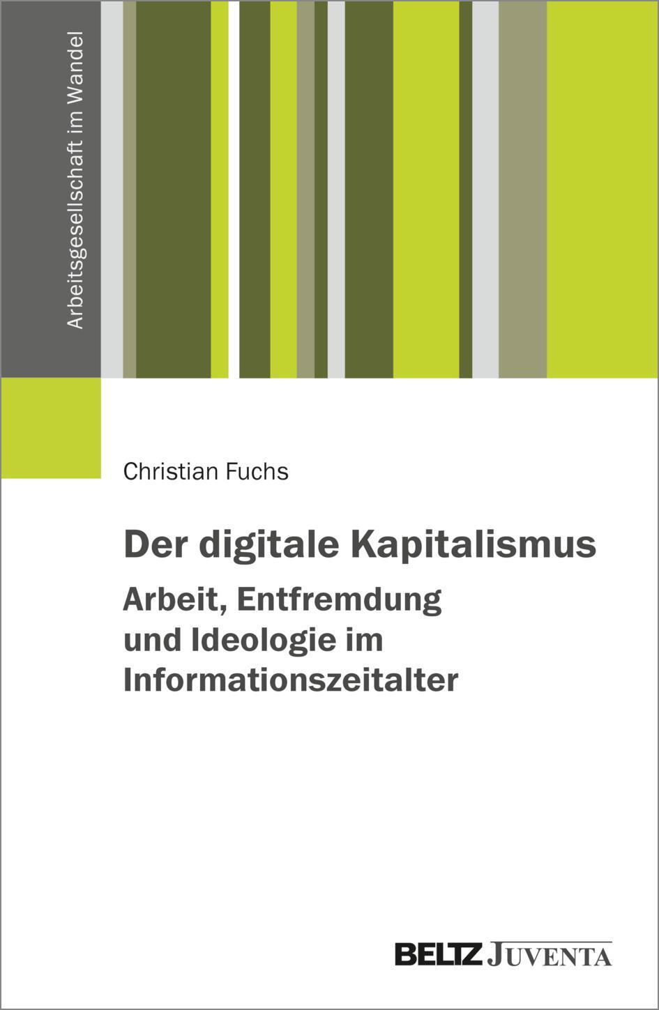 Cover: 9783779971443 | Der digitale Kapitalismus. Arbeit, Entfremdung und Ideologie im...