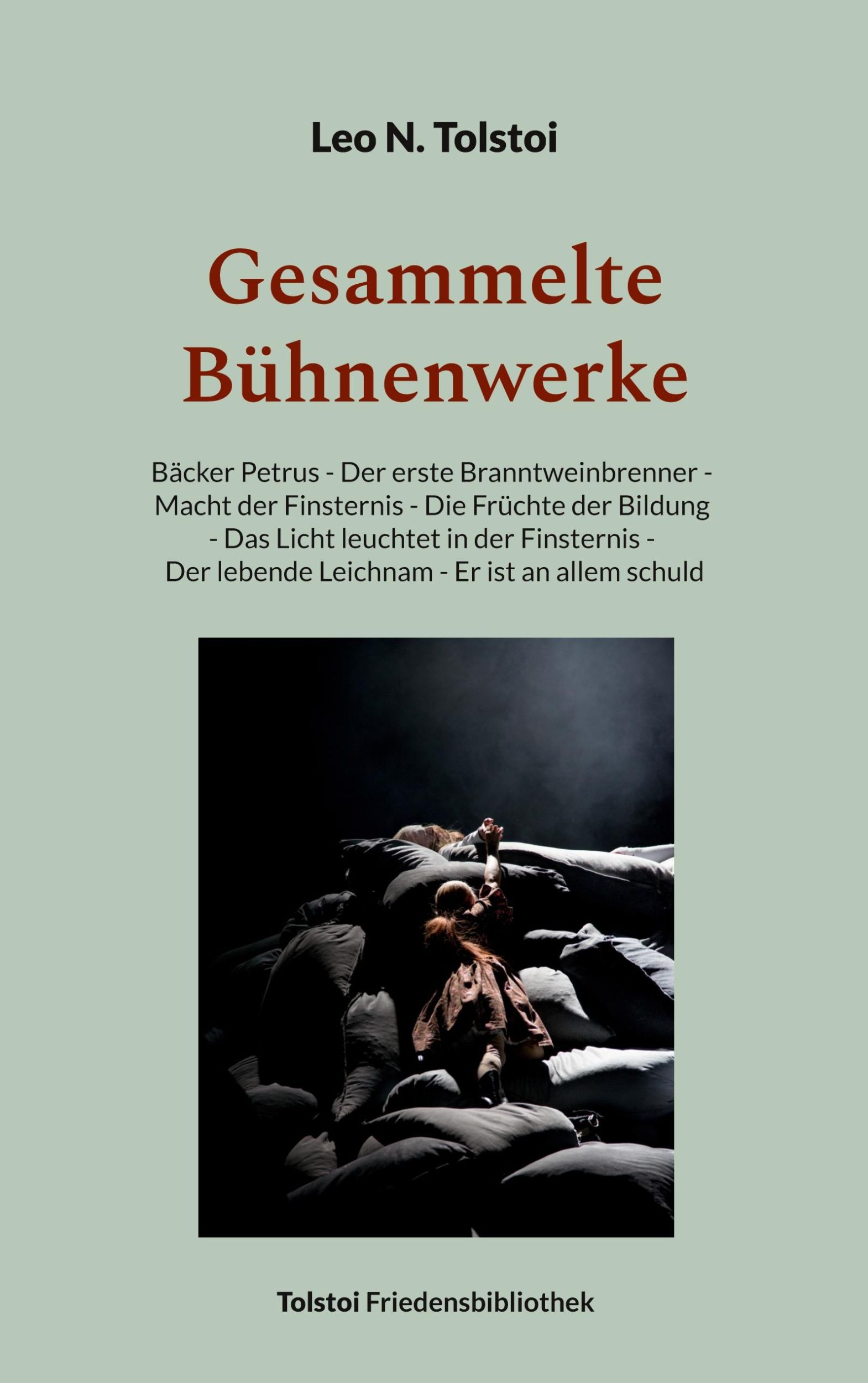 Cover: 9783759768469 | Gesammelte Bühnenwerke | Leo N. Tolstoi | Taschenbuch | Paperback