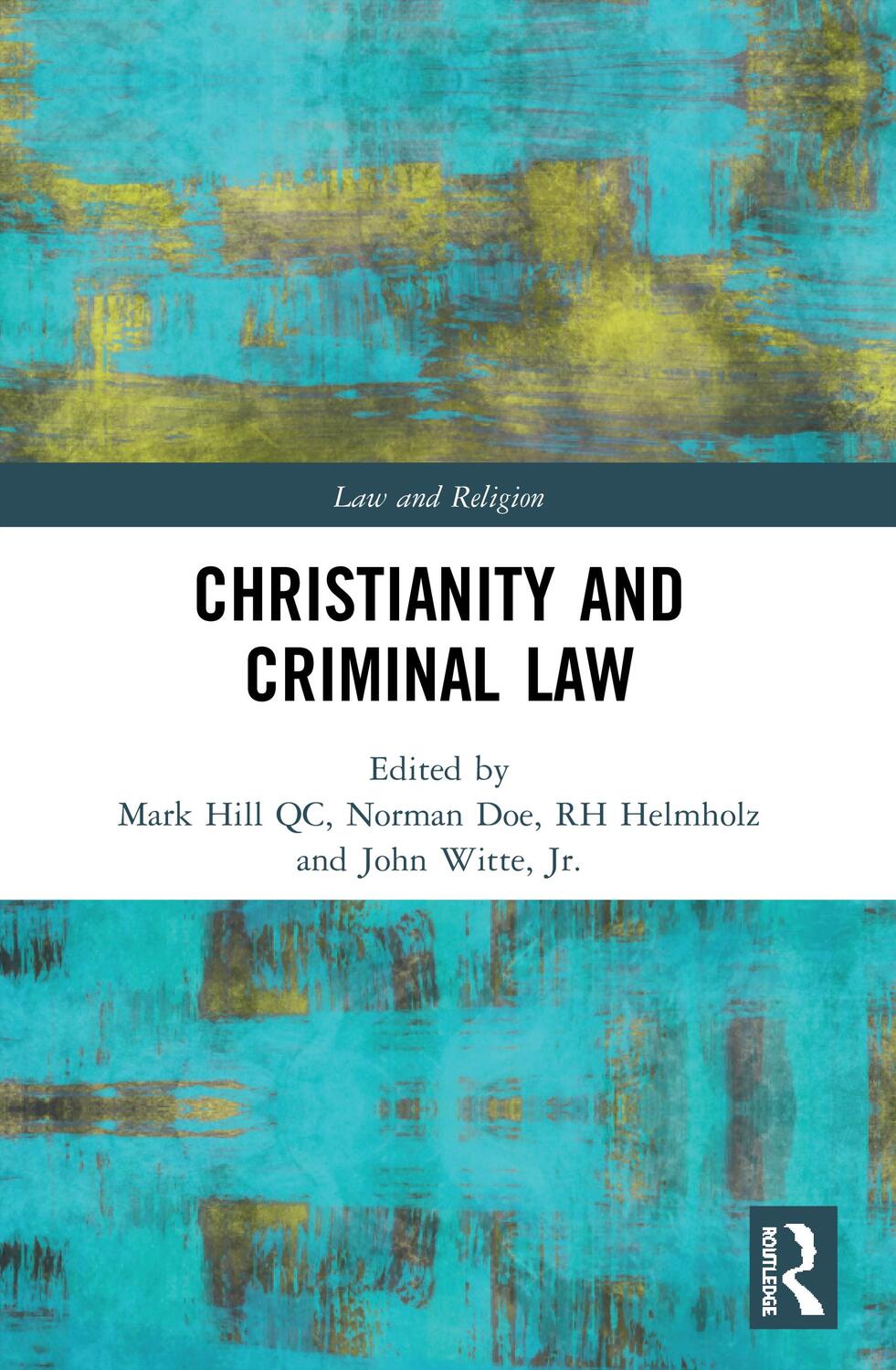 Cover: 9780367495787 | Christianity and Criminal Law | Mark Hill Qc (u. a.) | Taschenbuch