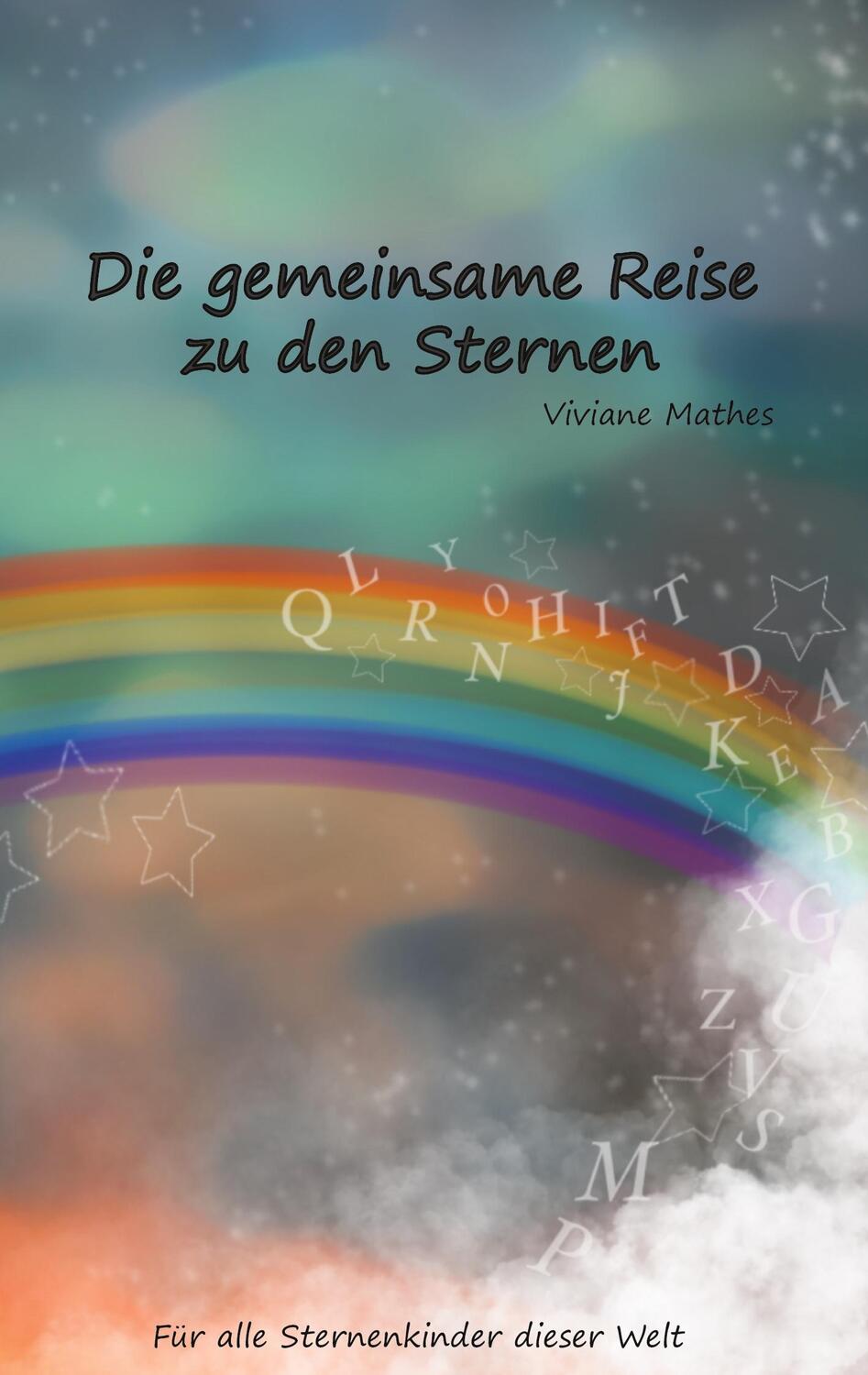 Cover: 9783756294985 | Die gemeinsame Reise zu den Sternen | Viviane Mathes | Taschenbuch