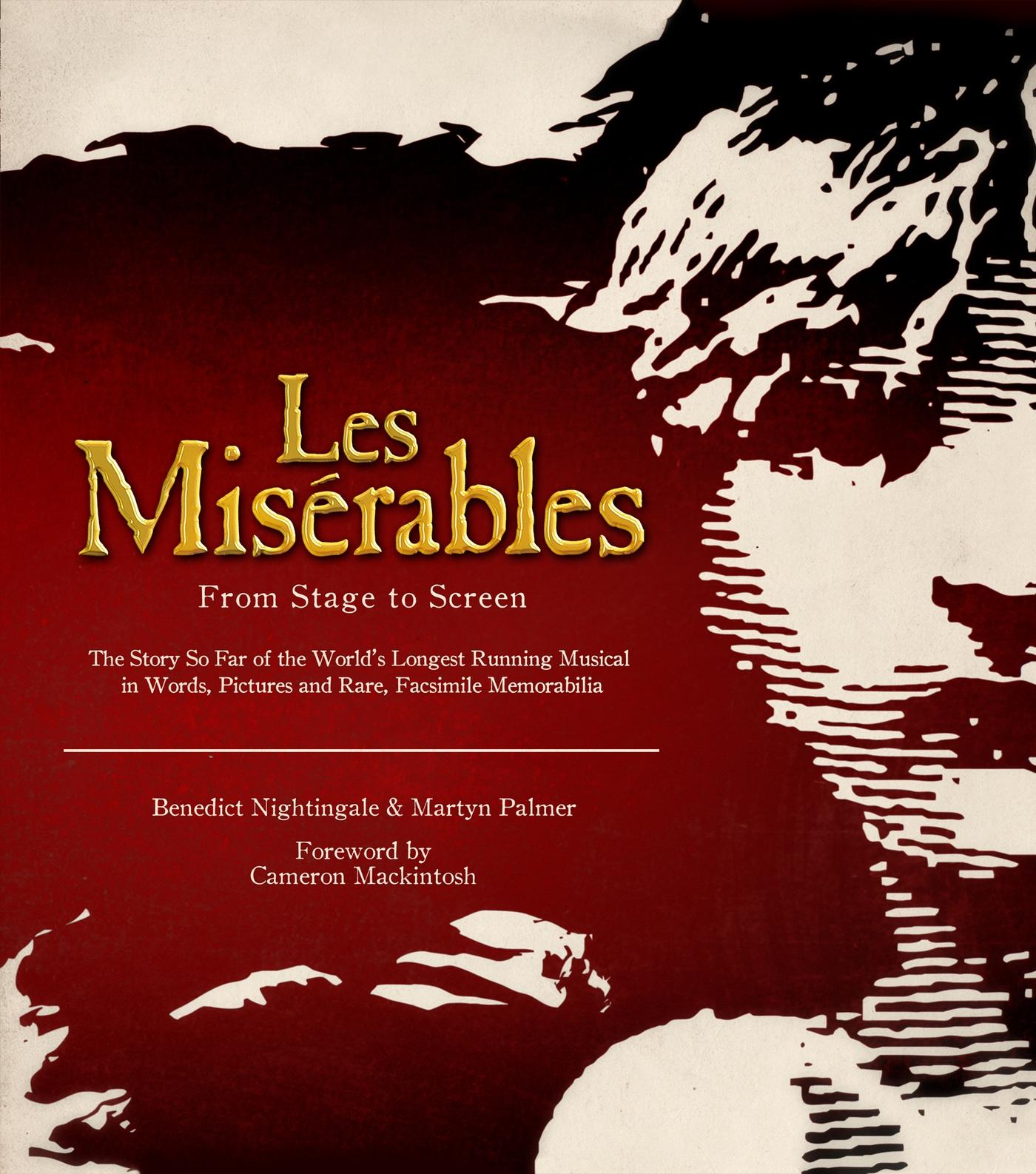 Cover: 9781780972640 | Les Miserables: The Official Archives | From Stage to Screen | 2016