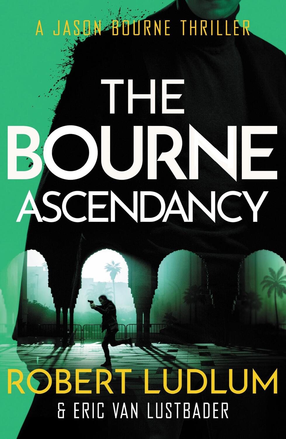 Cover: 9781409149293 | Robert Ludlum's The Bourne Ascendancy | Robert Ludlum (u. a.) | Buch