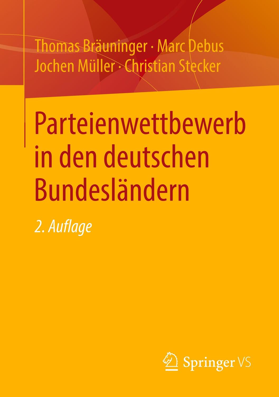 Cover: 9783658292218 | Parteienwettbewerb in den deutschen Bundesländern | Bräuninger (u. a.)