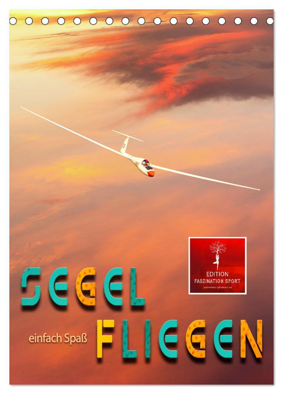 Cover: 9783675550520 | Segelfliegen - einfach Spaß (Tischkalender 2024 DIN A5 hoch),...