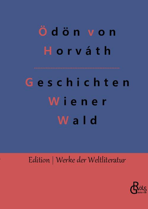 Cover: 9783966378581 | Geschichten aus dem Wiener Wald | Ödön Von Horváth | Buch | 112 S.