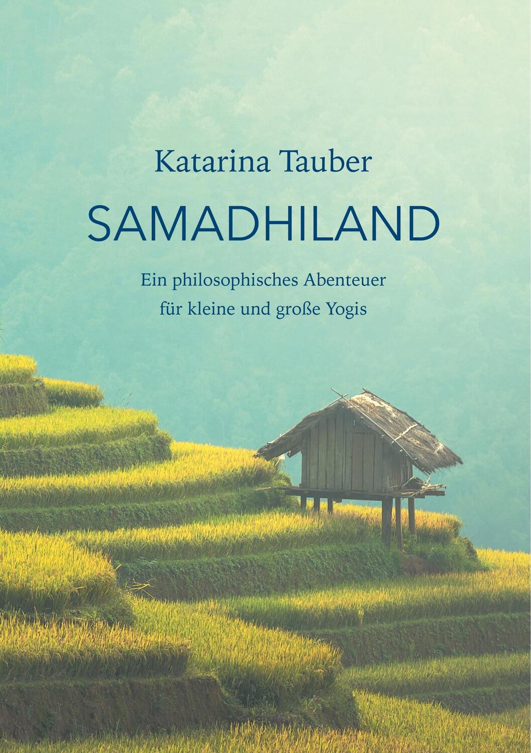Cover: 9783743164291 | Samadhiland | Katarina Tauber | Taschenbuch | Books on Demand