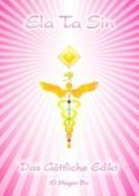 Cover: 9783837072037 | Ela Ta Sin - Das Göttliche Edikt | Energie der Elohim | Ba | Buch