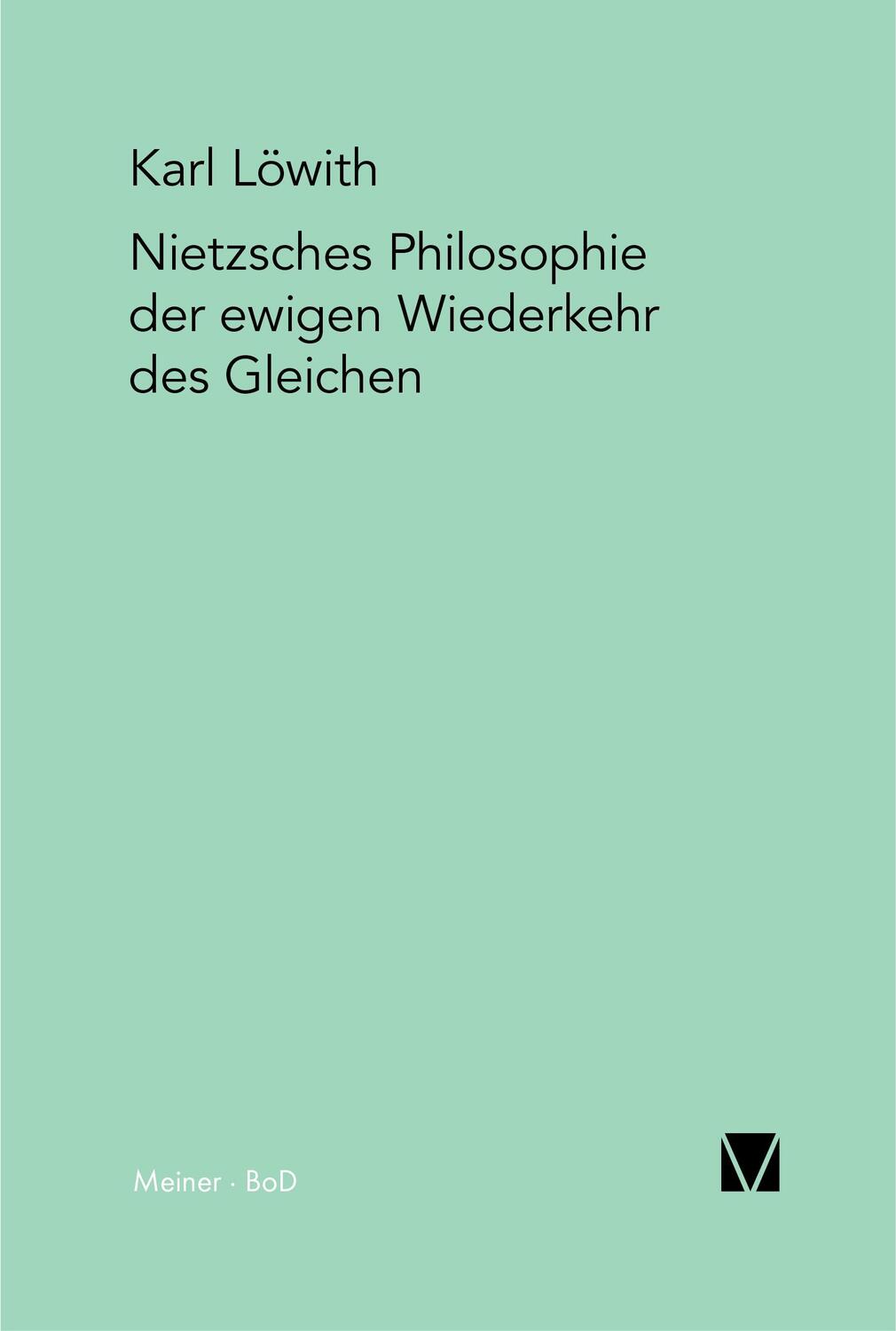 Cover: 9783787307111 | Nietzsches Philosophie der ewigen Wiederkehr des Gleichen | Löwith
