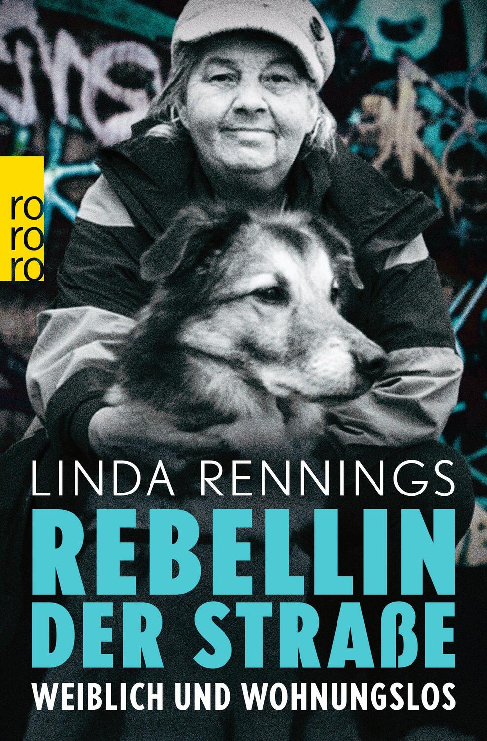 Cover: 9783499014789 | Rebellin der Straße | Weiblich und wohnungslos | Linda Rennings | Buch