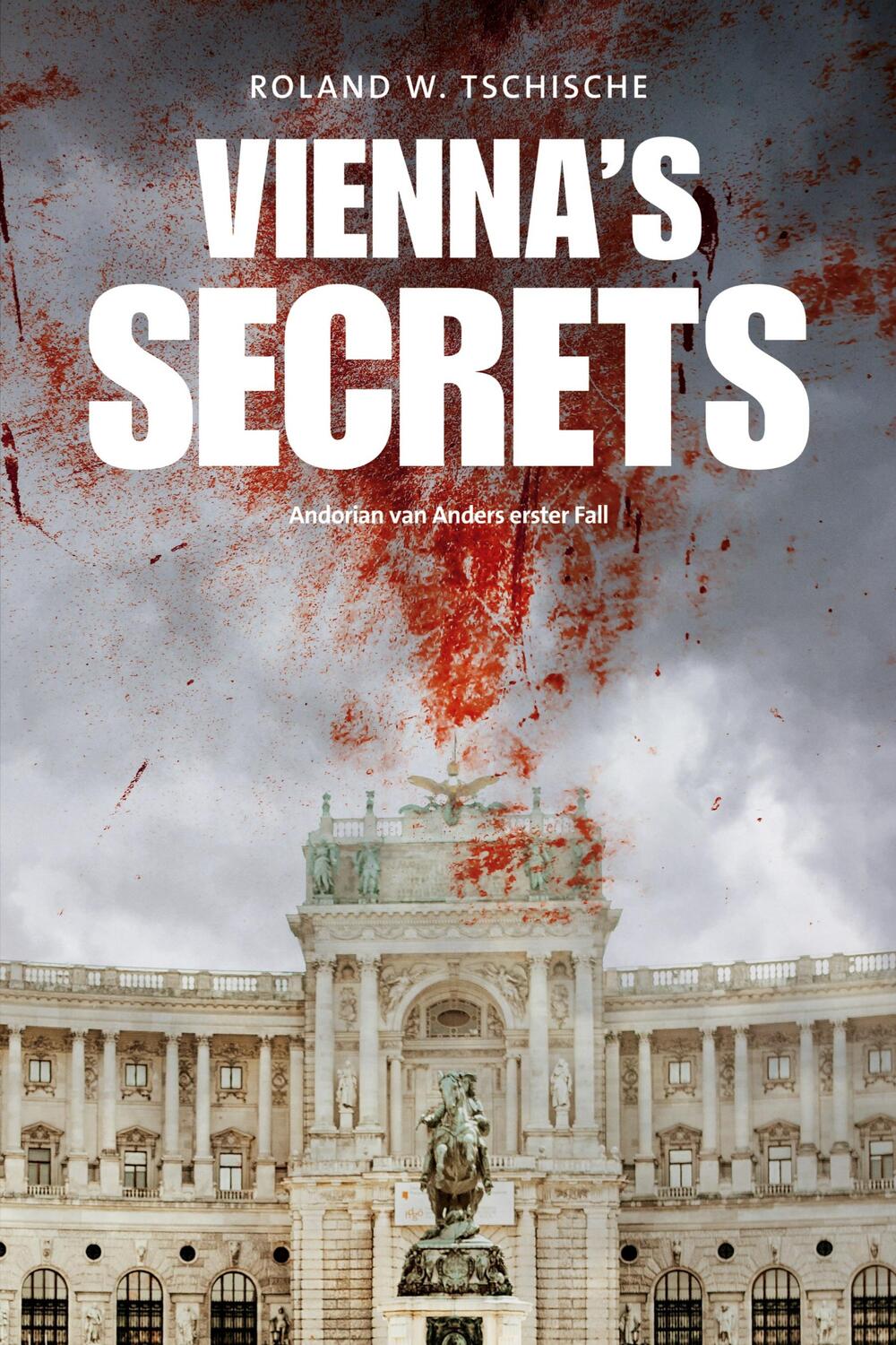Cover: 9783384048844 | Vienna's Secrets | Roland Werner Tschische | Taschenbuch | Paperback