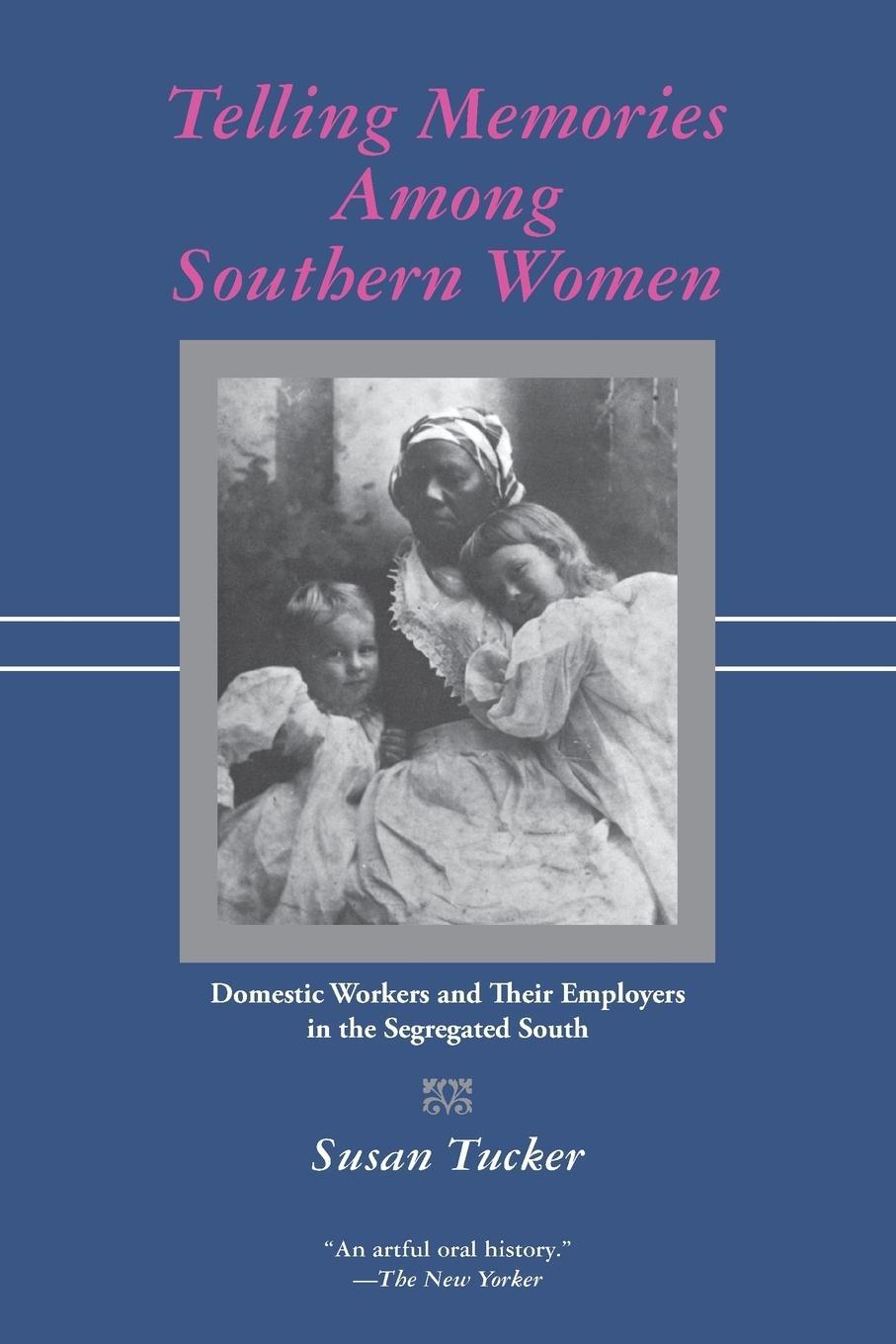 Cover: 9780807127995 | Telling Memories Among Southern Women | Susan Tucker | Taschenbuch