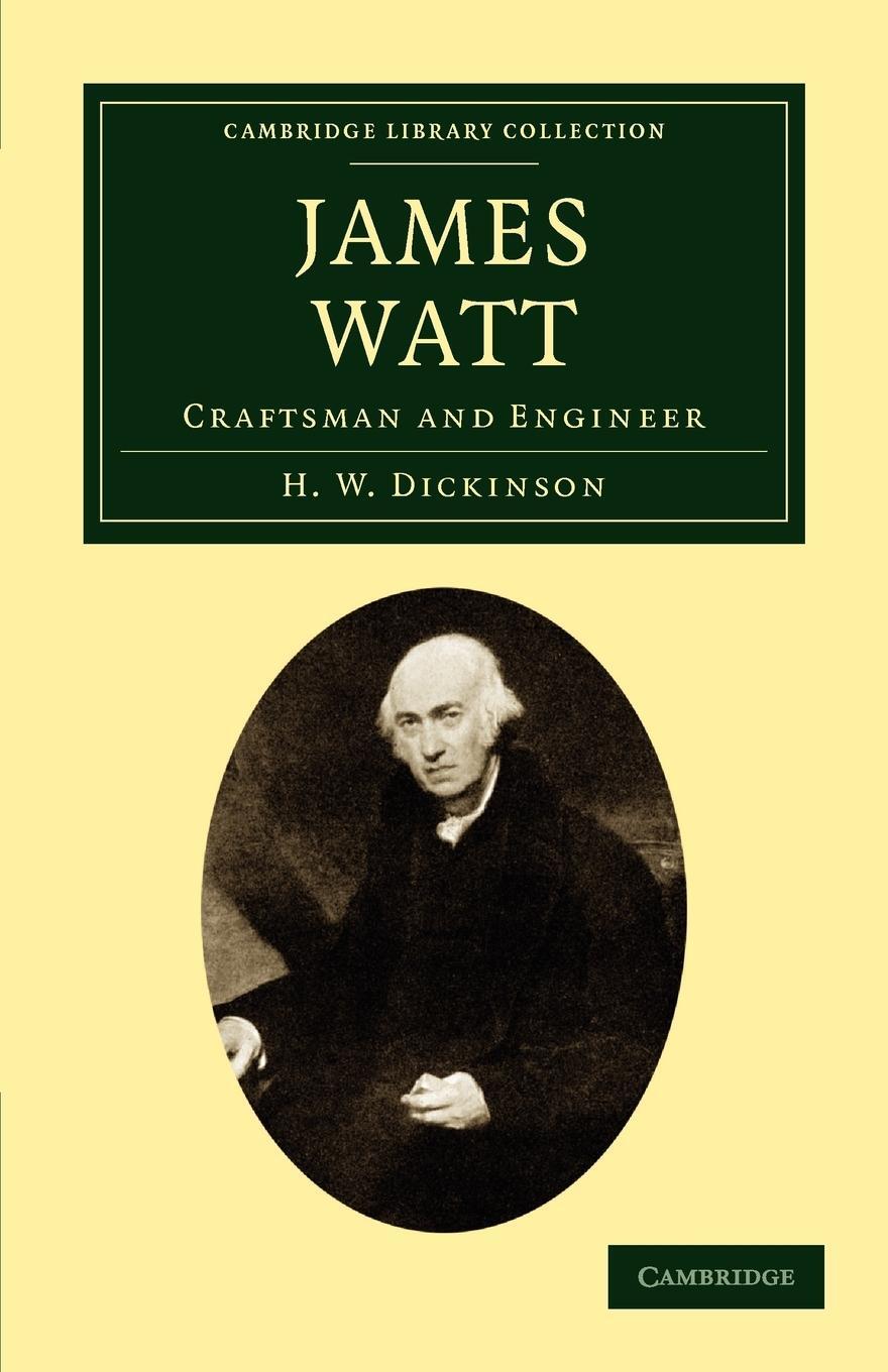Cover: 9781108012232 | James Watt | Craftsman and Engineer | H. W. Dickinson | Taschenbuch