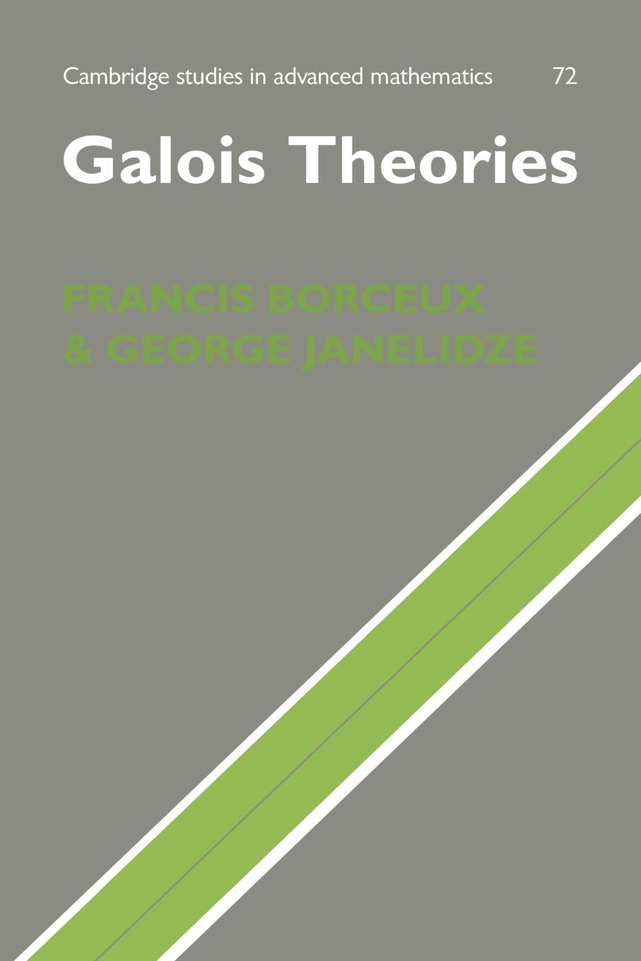 Cover: 9780521070416 | Galois Theories | Francis Borceux (u. a.) | Taschenbuch | Paperback