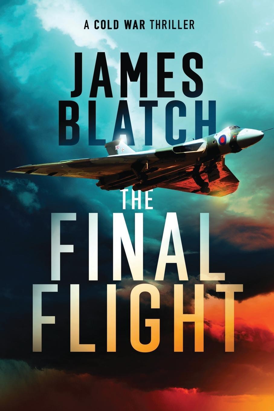 Cover: 9781527290754 | The Final Flight | James Blatch | Taschenbuch | Paperback | Englisch
