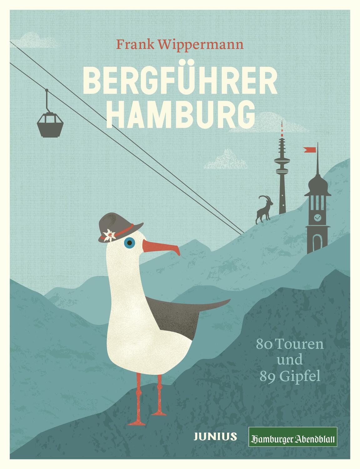 Cover: 9783960605379 | Bergführer Hamburg | 80 Touren und 89 Gipfel | Frank Wippermann | Buch