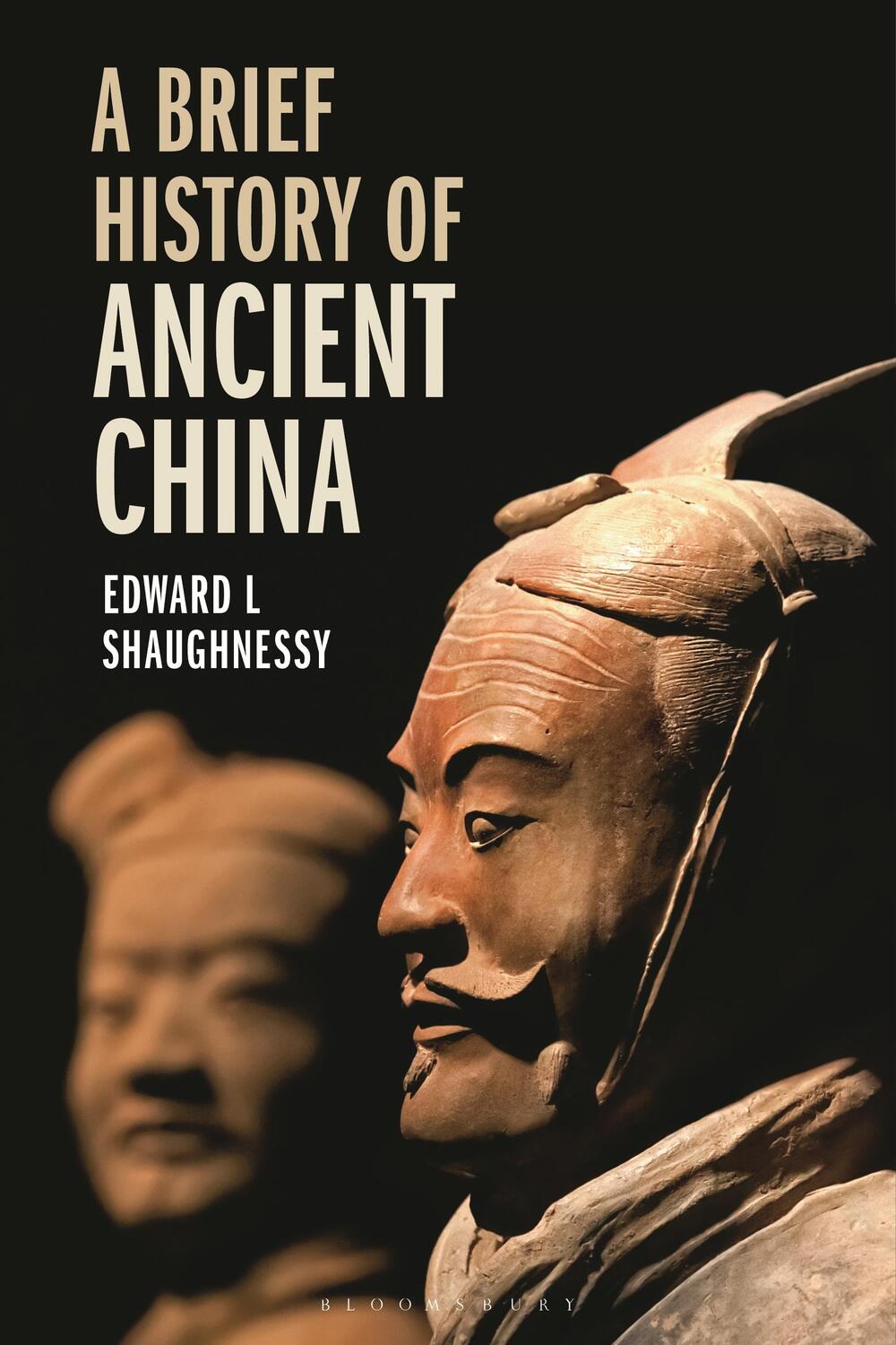 Cover: 9781350170414 | A Brief History of Ancient China | Edward L Shaughnessy | Buch | 2023