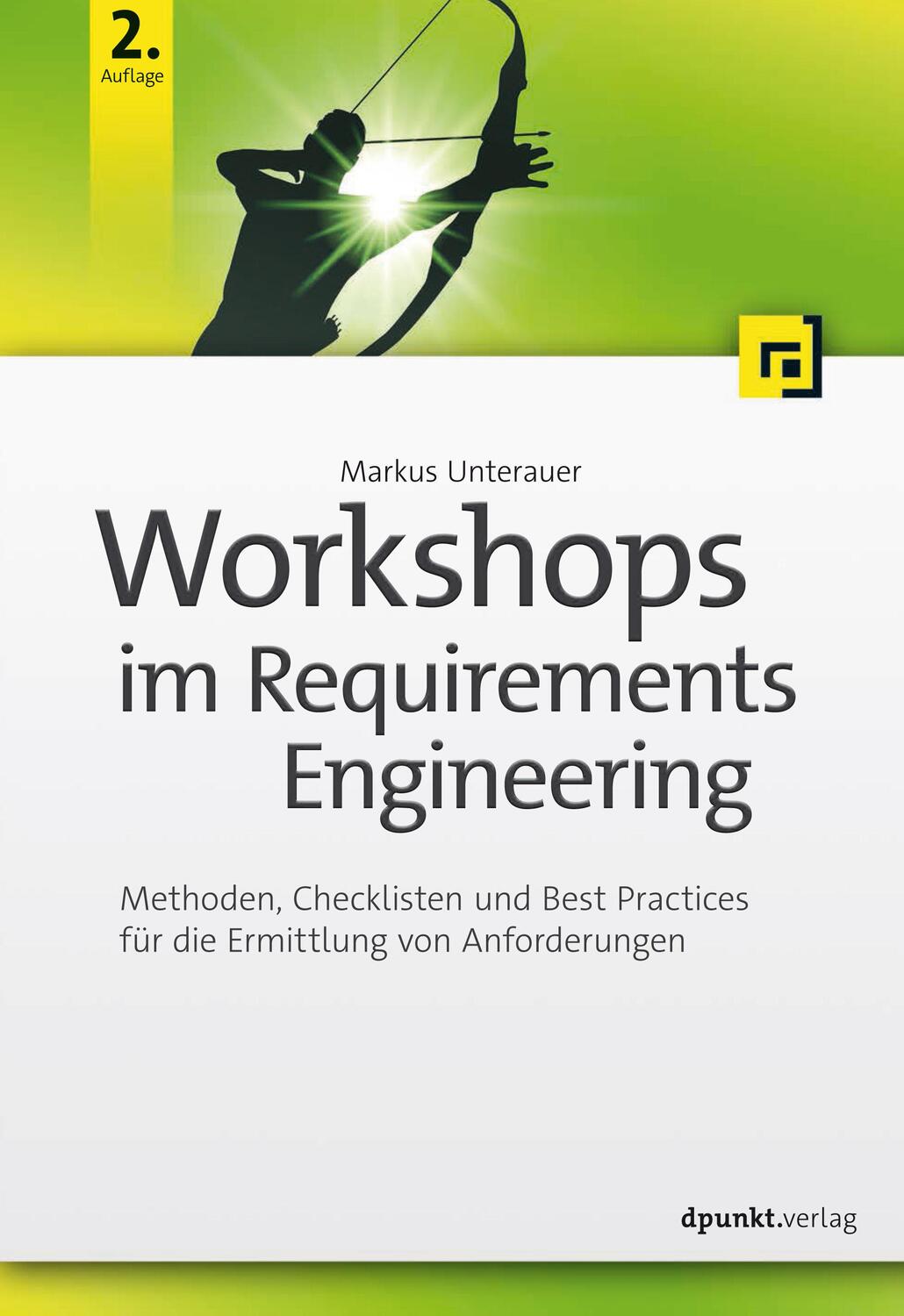 Cover: 9783864906954 | Workshops im Requirements Engineering | Markus Unterauer | Taschenbuch