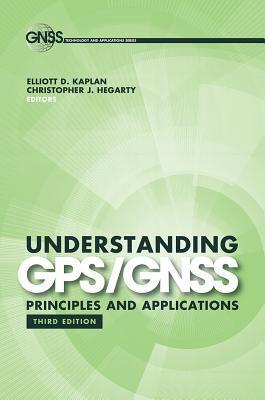 Cover: 9781630810580 | Understanding Gps/Gnss Principles | Elliott D. Kaplan (u. a.) | Buch