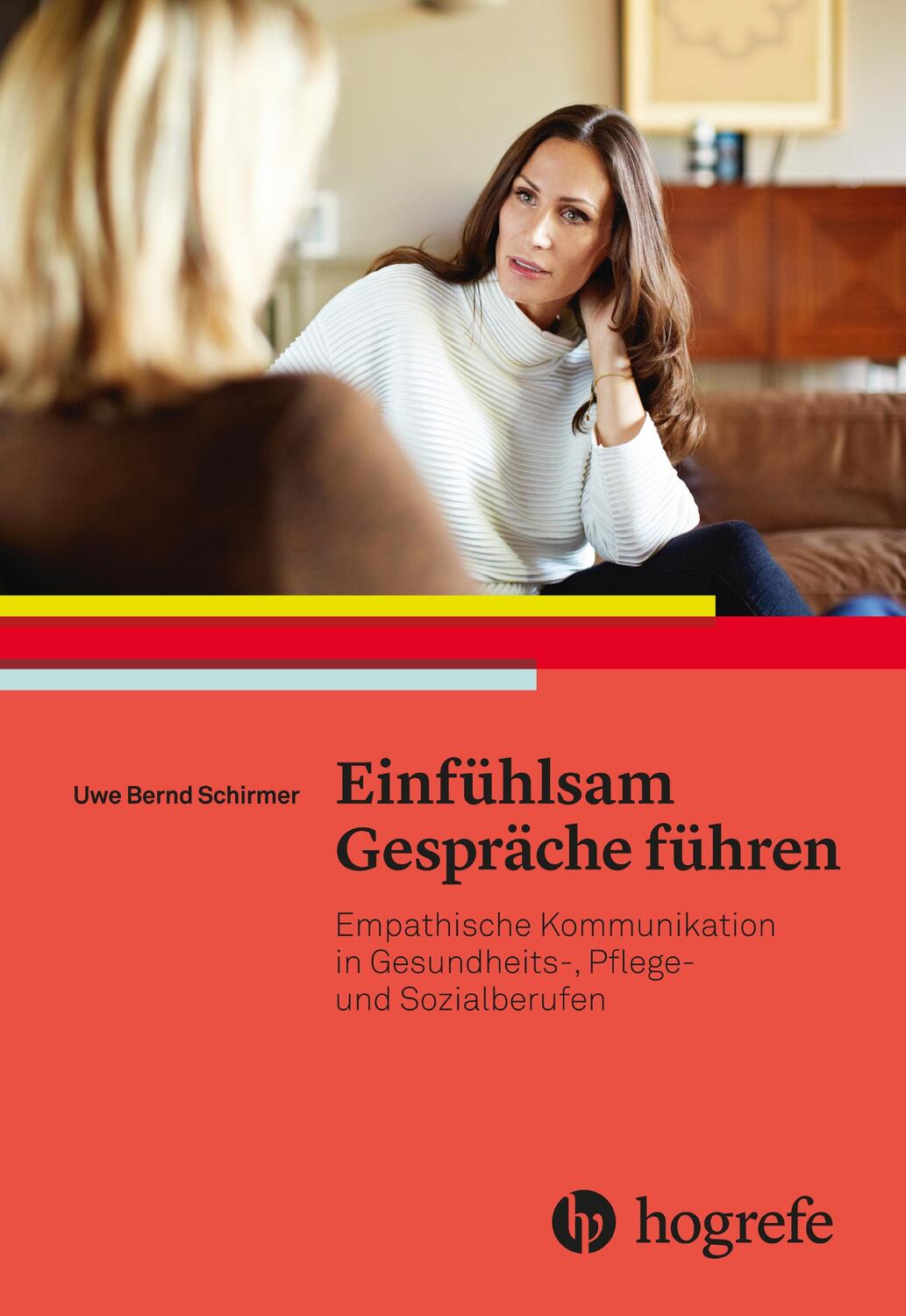 Cover: 9783456858425 | Einfühlsam Gespräche führen | Uwe Bernd Schirmer | Taschenbuch | 2018