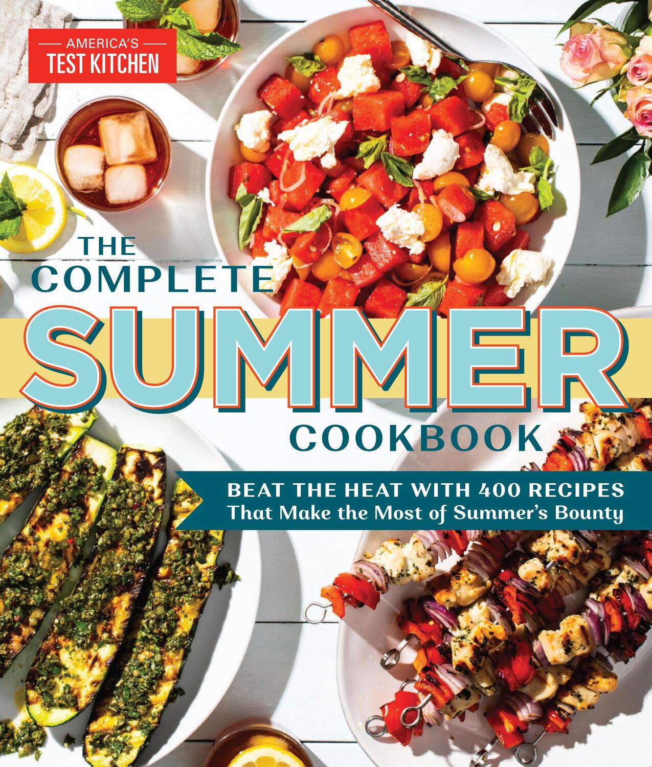 Cover: 9781948703147 | The Complete Summer Cookbook | America's Test Kitchen | Taschenbuch