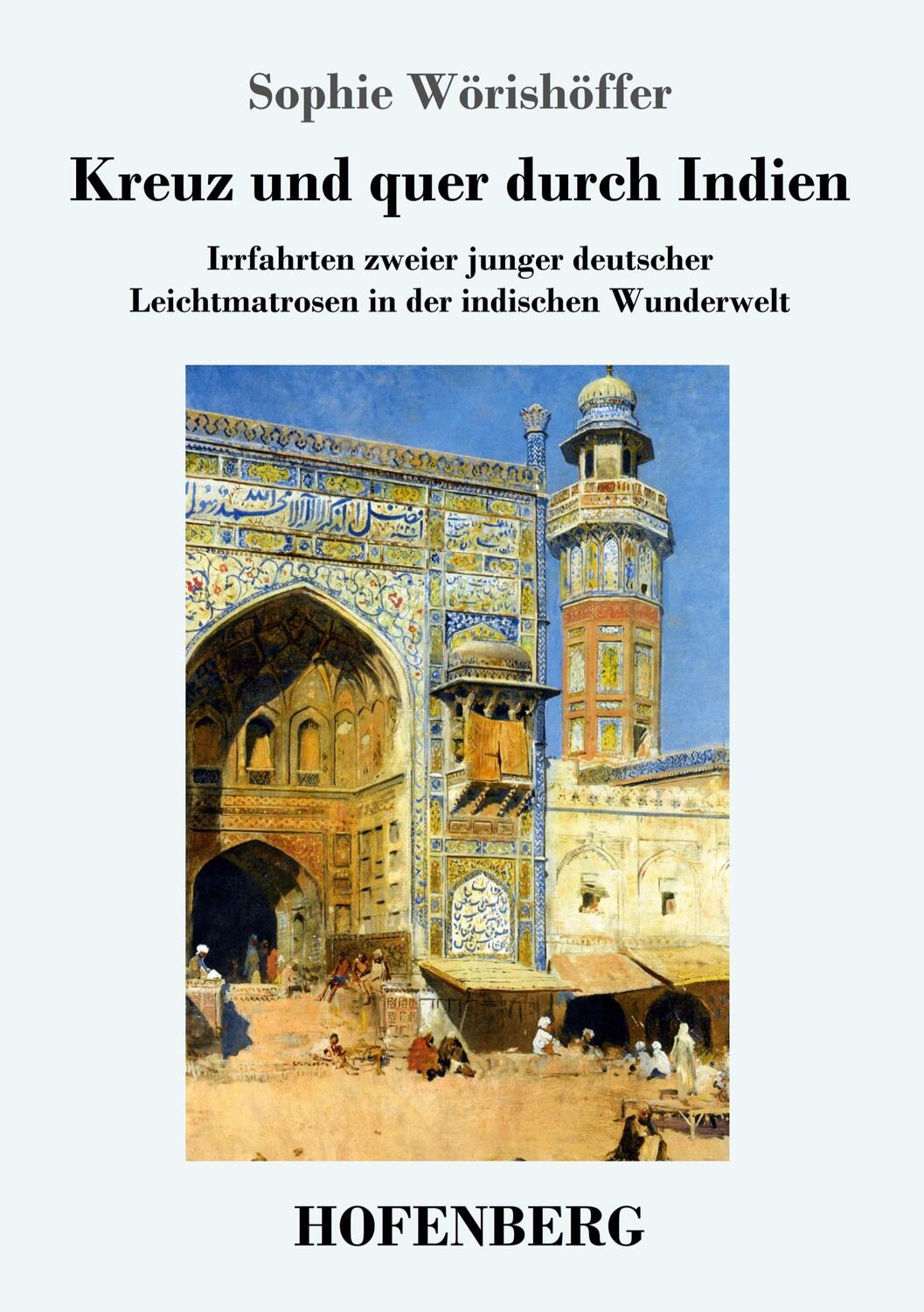 Cover: 9783743723153 | Kreuz und quer durch Indien | Sophie Wörishöffer | Taschenbuch | 2018