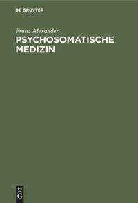 Cover: 9783110101928 | Psychosomatische Medizin | Grundlagen und Anwendungsgebiete | Buch