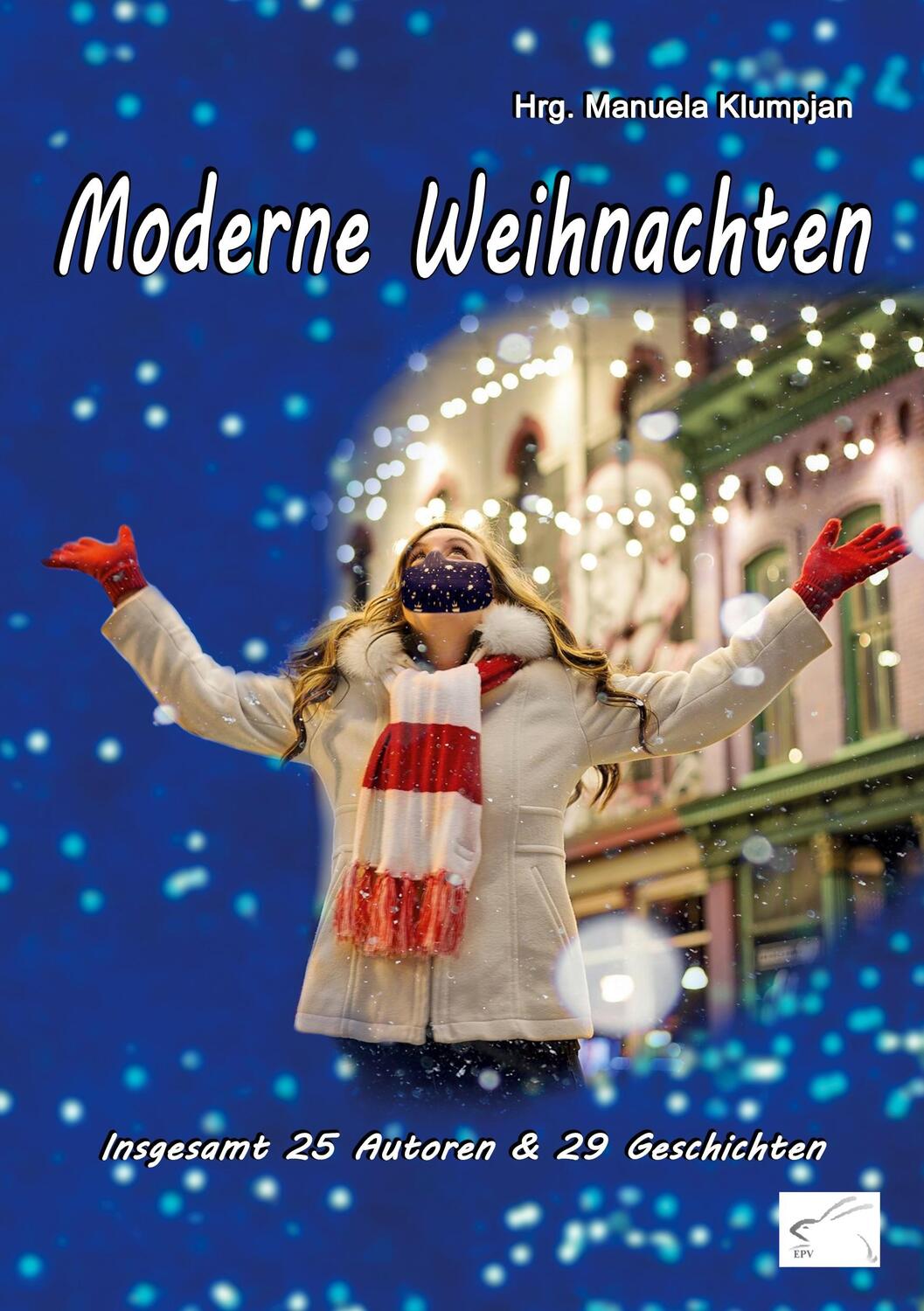 Cover: 9783961740765 | Moderne Weihnachten | insgesamt 25 Autoren &amp; 29 Geschichten | Klumpjan