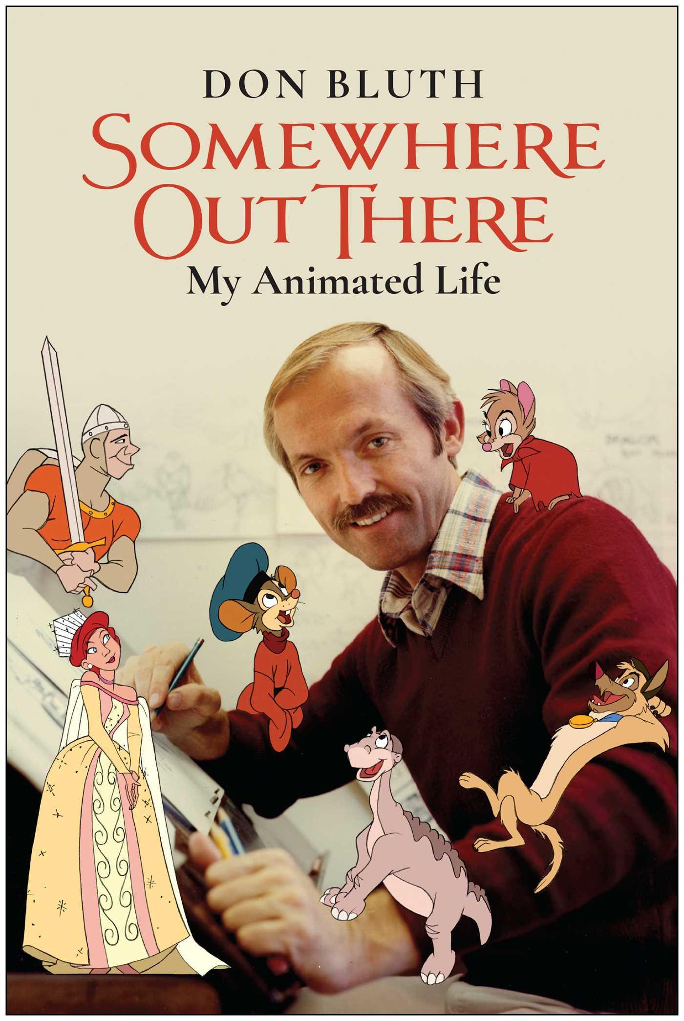 Cover: 9781637740538 | Somewhere Out There | My Animated Life | Don Bluth | Taschenbuch