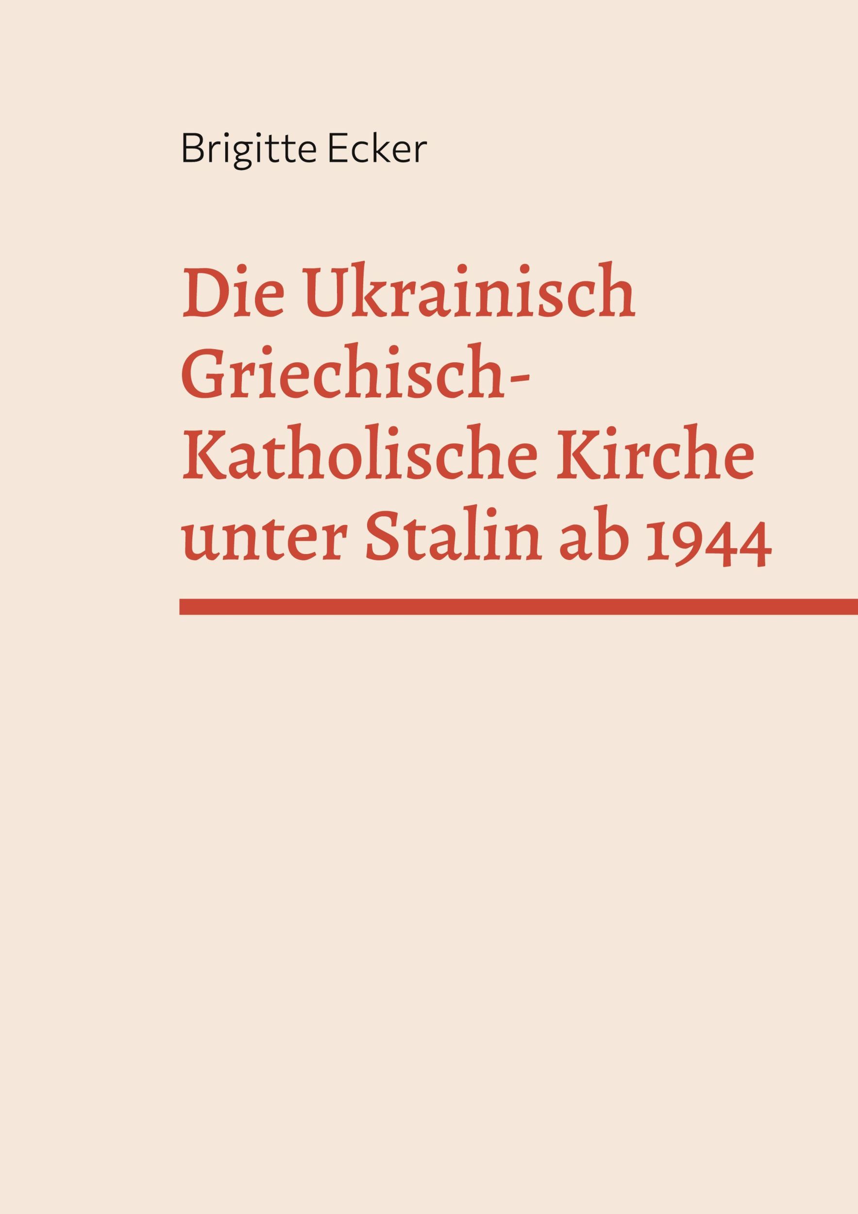 Cover: 9783759767554 | Die Ukrainisch Griechisch-Katholische Kirche unter Stalin ab 1944