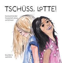 Cover: 9783985954407 | Tschüss, Lotte | Nina Höhn | Buch | Deutsch | 2023 | NOVA MD