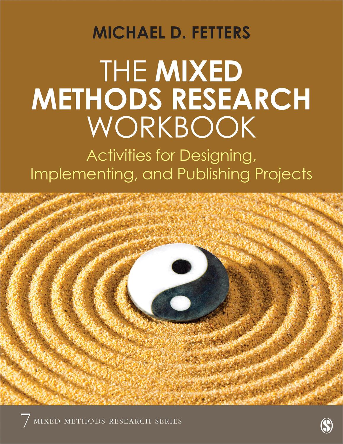 Cover: 9781506393599 | The Mixed Methods Research Workbook | Michael D. Fetters | Taschenbuch