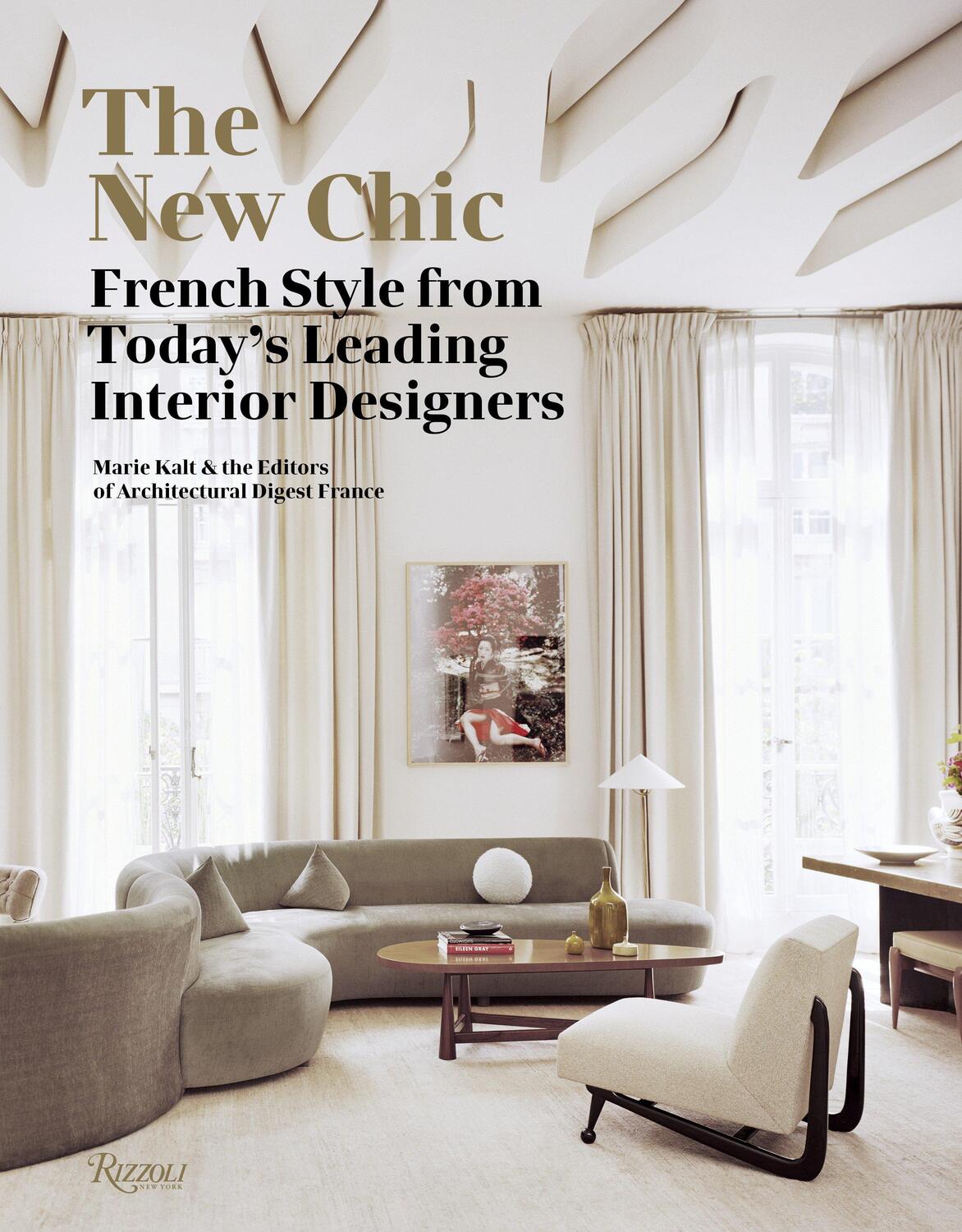 Cover: 9780847858231 | The New Chic: French Style from Today's Leading Interior Designers