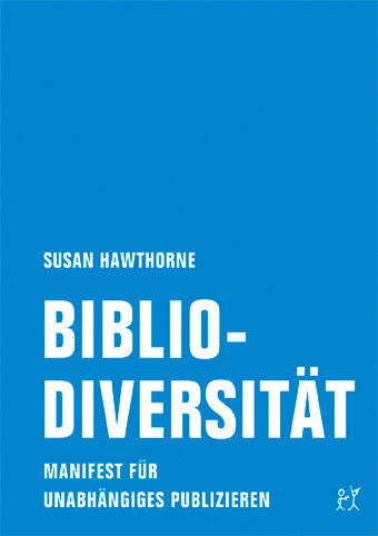 Cover: 9783957322388 | Bibliodiversität | Manifest für unabhängiges Publizieren | Hawthorne