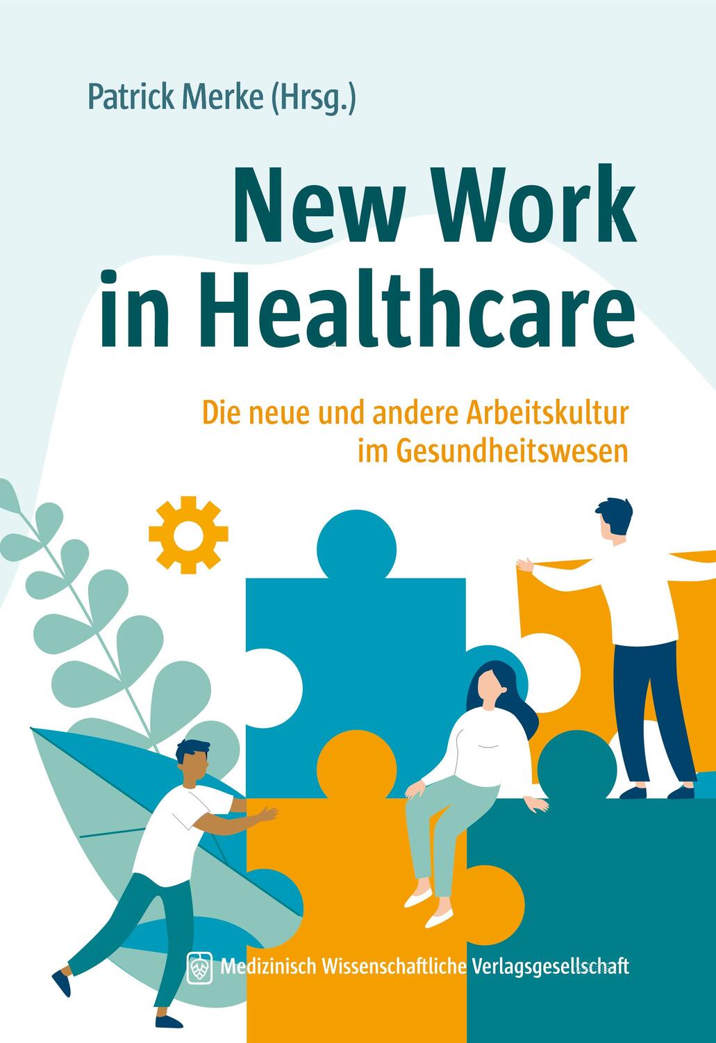 Cover: 9783954667017 | New Work in Healthcare | Patrick Merke | Taschenbuch | XVI | Deutsch