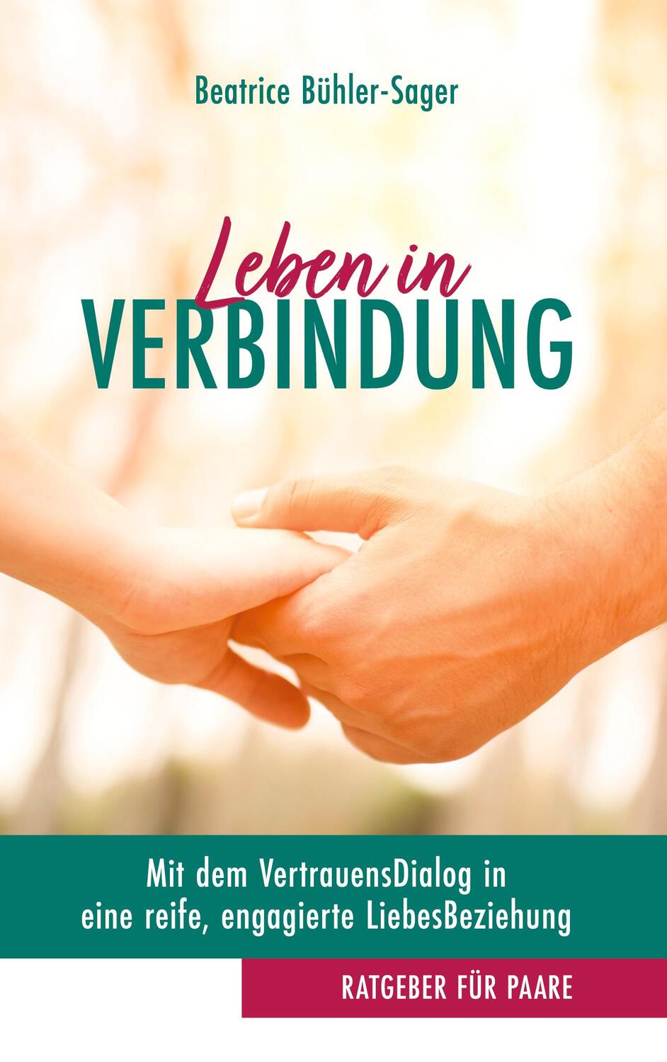 Cover: 9783756294145 | Leben in Verbindung | Beatrice Bühler-Sager | Buch | 276 S. | Deutsch