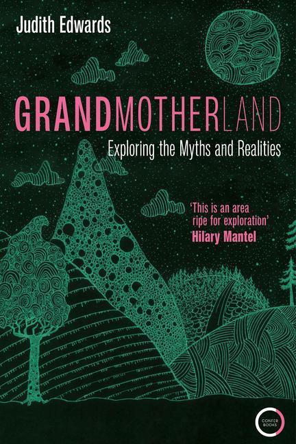 Cover: 9781913494773 | Grandmotherland | Exploring the Myths and Realities | Edwards | Buch
