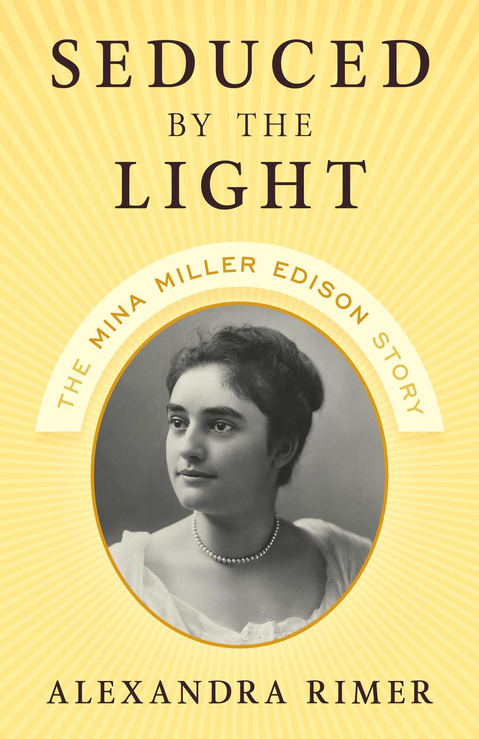 Cover: 9781493069415 | Seduced by the Light | The Mina Miller Edison Story | Alexandra Rimer