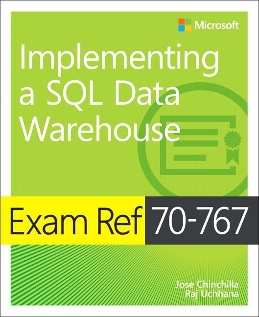 Cover: 9781509306473 | Exam Ref 70-767 Implementing a SQL Data Warehouse | Chinchilla (u. a.)