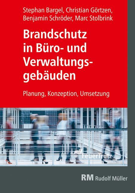 Cover: 9783862353637 | Brandschutz in Büro- und Verwaltungsgebäuden | Görtzen (u. a.) | Buch