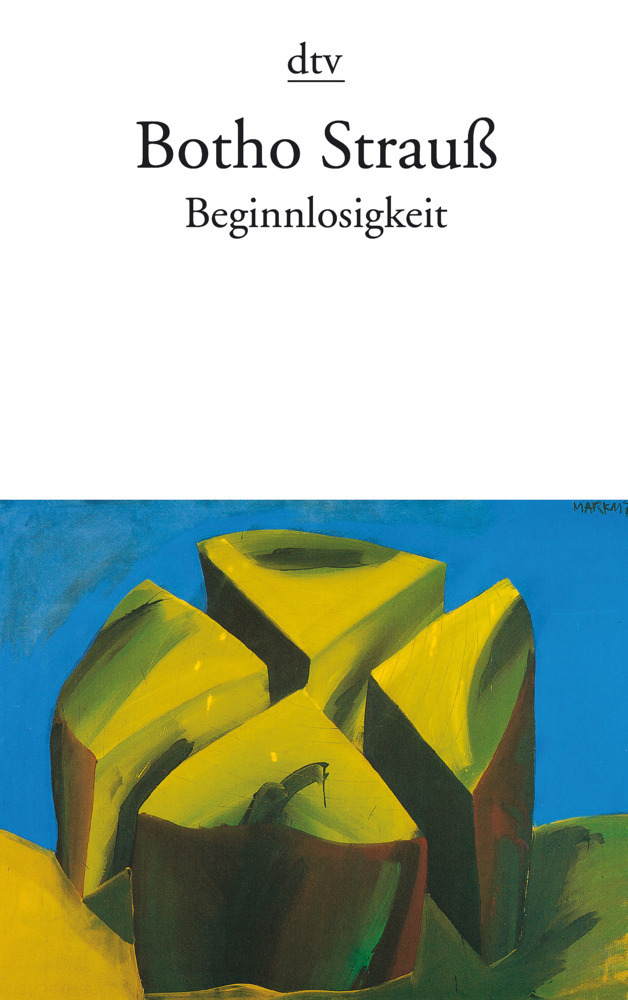 Cover: 9783423123587 | Beginnlosigkeit | Reflexionen über Fleck und Linie | Botho Strauß
