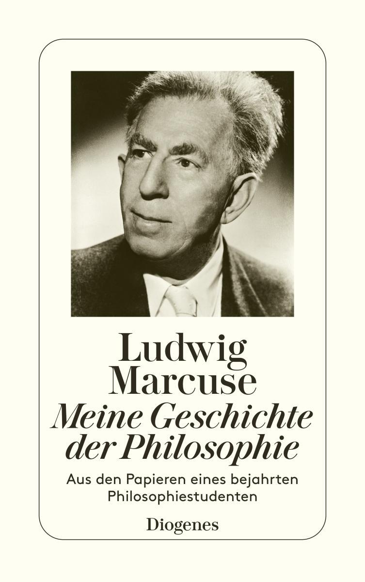 Cover: 9783257203011 | Meine Geschichte der Philosophie | Ludwig Marcuse | Taschenbuch | 2008