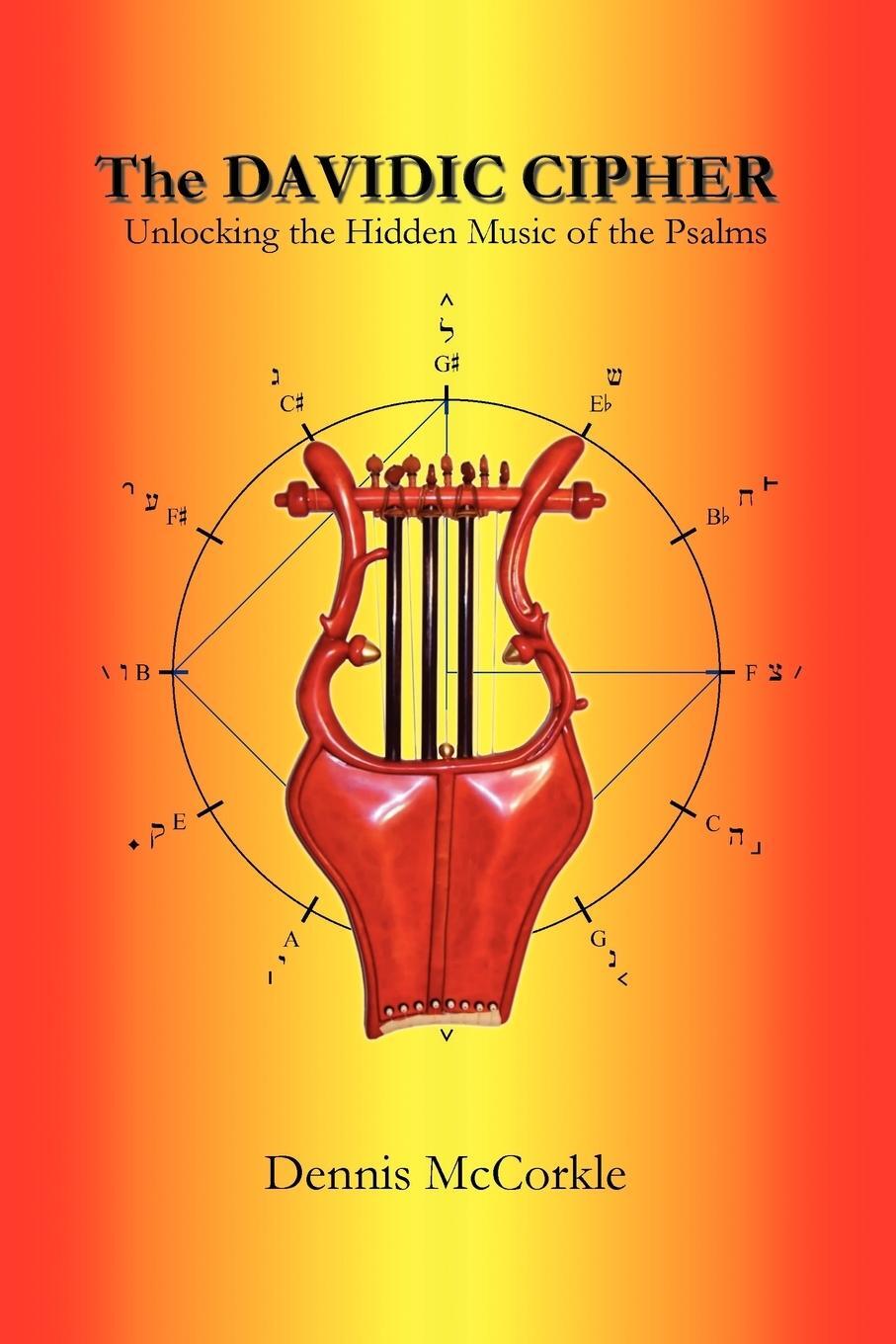 Cover: 9781432749101 | The Davidic Cipher | Unlocking the Music of the Psalms | McCorkle