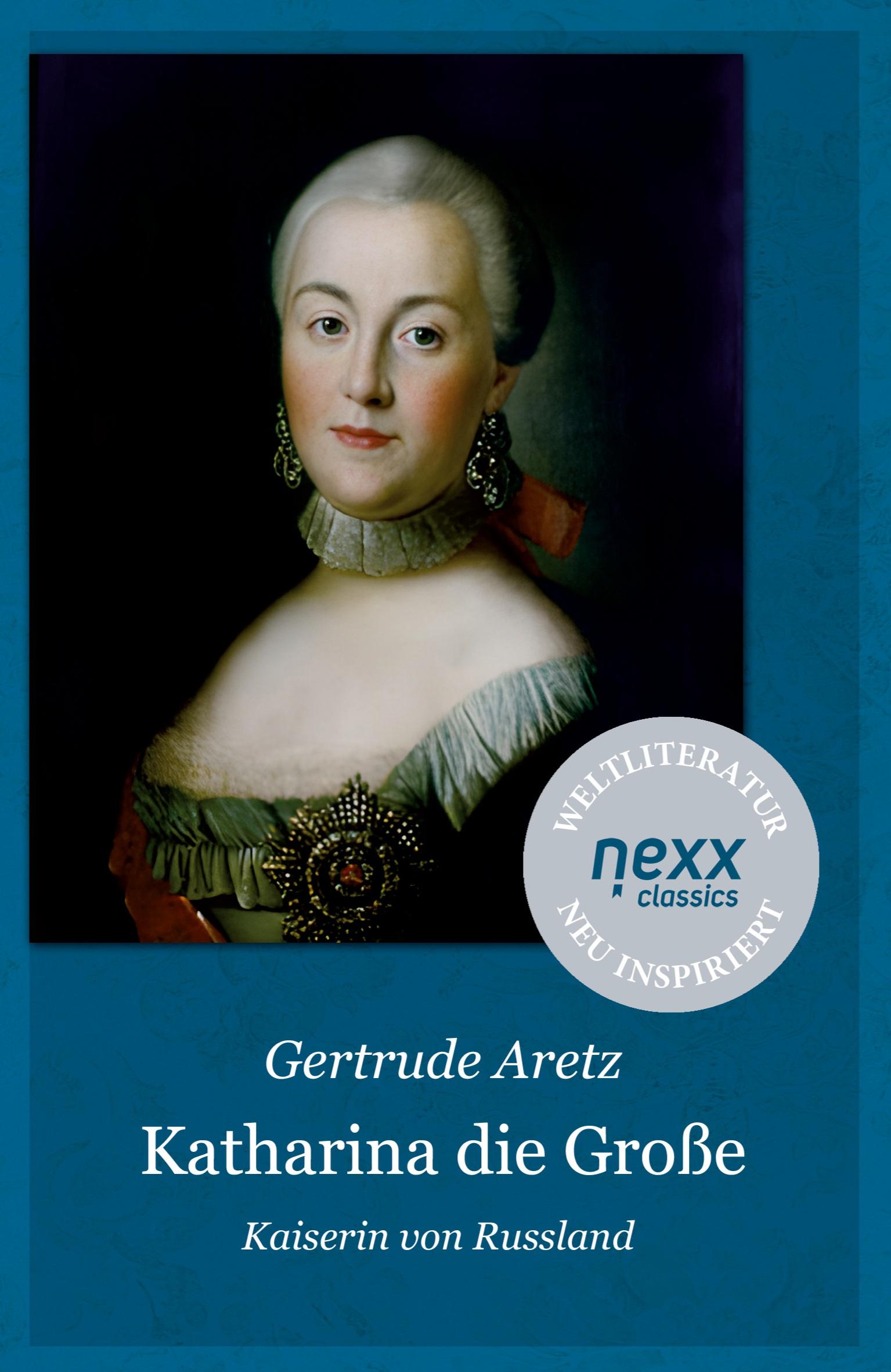 Cover: 9783958707061 | Katharina die Große | Gertrude Aretz | Taschenbuch | 256 S. | Deutsch