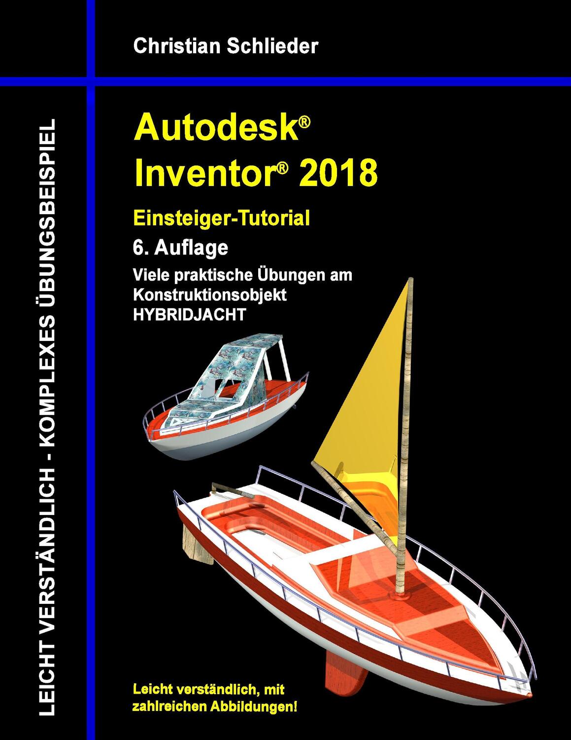 Cover: 9783744893589 | Autodesk Inventor 2018 - Einsteiger-Tutorial Hybridjacht | Schlieder