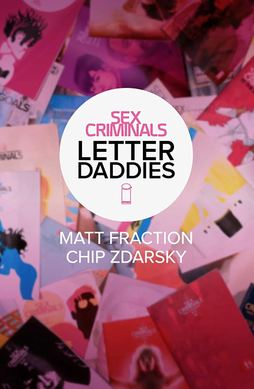 Cover: 9781534394506 | Sex Criminals: The Collected Letter Daddies | Matt Fraction (u. a.)