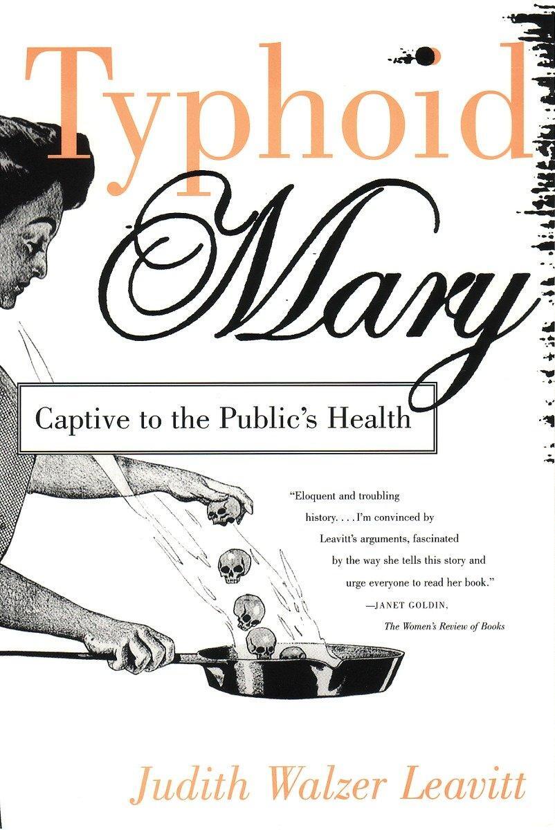 Cover: 9780807021033 | Typhoid Mary | Captive to the Public's Health | Judith Walzer Leavitt