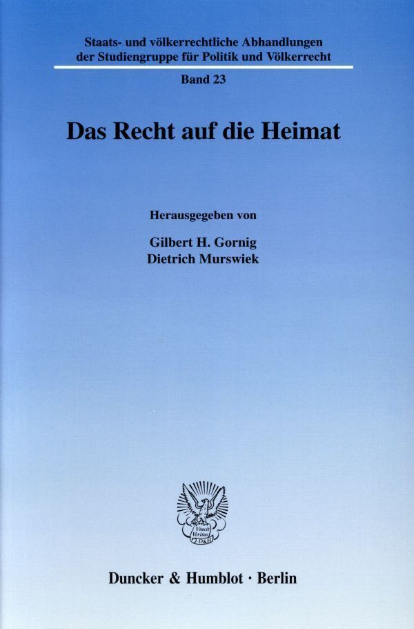 Cover: 9783428120635 | Das Recht auf die Heimat. | Gilbert H. Gornig (u. a.) | Taschenbuch