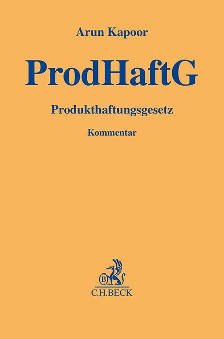 Cover: 9783406810480 | Produkthaftungsgesetz | Kommentar | Arun Kapoor | Buch | XXVI | 2023