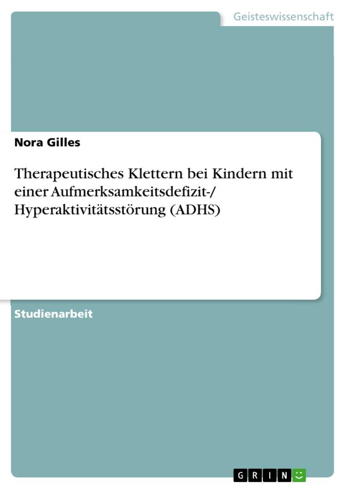 Cover: 9783346840820 | Therapeutisches Klettern bei Kindern mit einer...